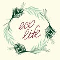 Eco life lettering circle concept